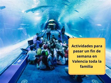 actividades valencia fin de semana|fin de semana de valencia.